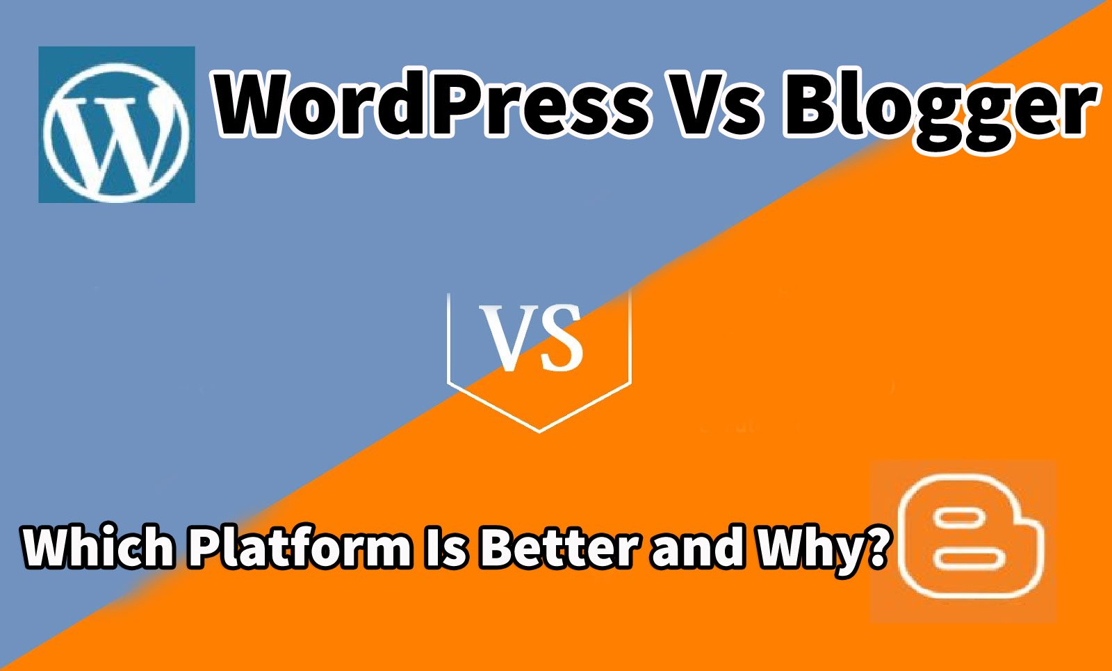 Wordpress Vs Blogger wordpress-vs-blogger