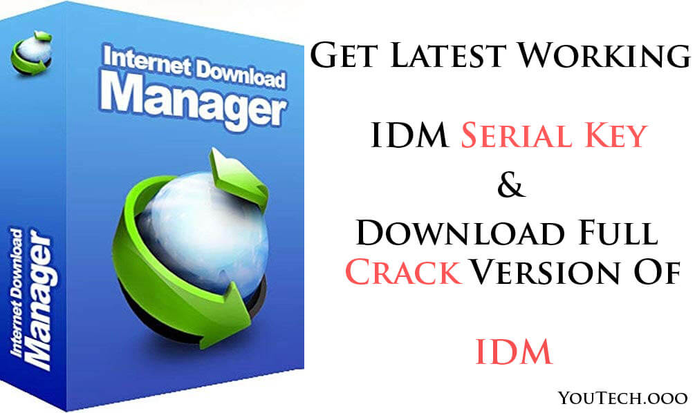 Idm Serial Key Free Activation 2021 With Working Crack V6 38 Youtech