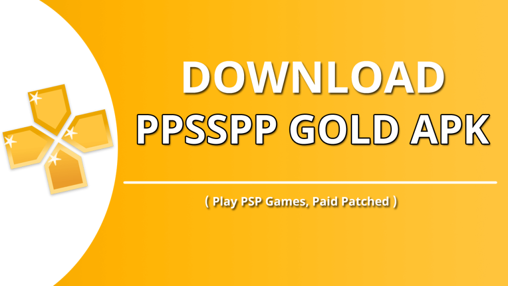 PPSSPP Gold APK Latest (v1.16.6) [PSP Emulator 2023]