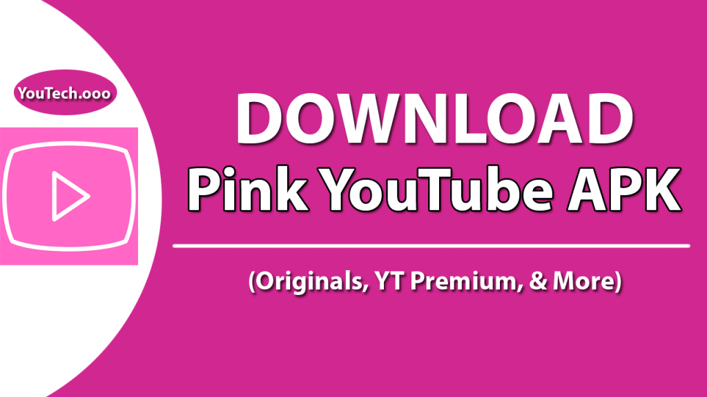 pink youtube apk download